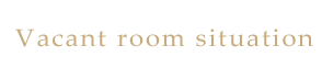 Vacant room situation